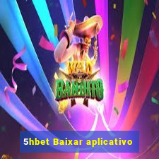 5hbet Baixar aplicativo